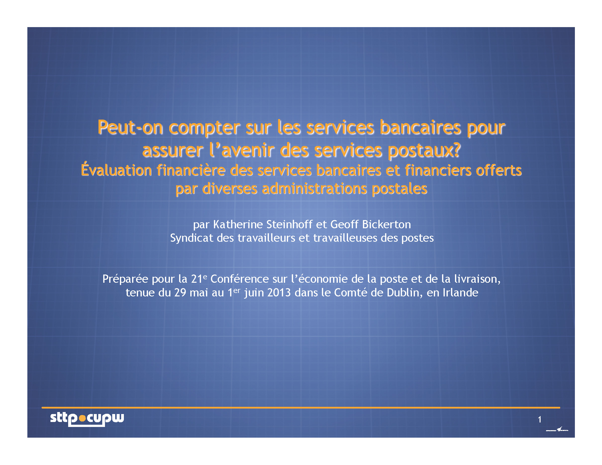 Peut-on compter sur les services bancaires pour assurer l’avenir des services postaux? (PPT)