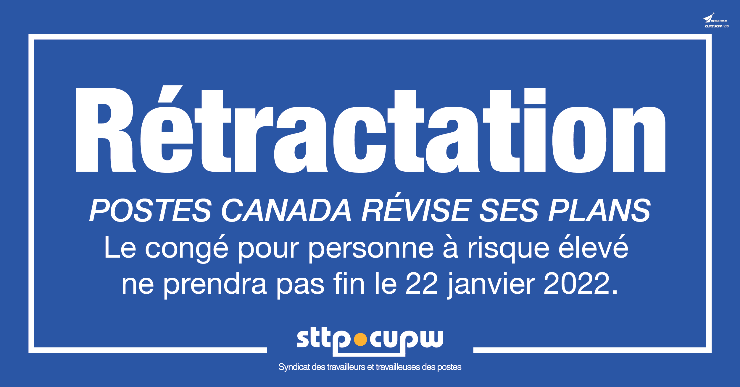 Rétractation du Bulletin 326: Fin du congé pour les membres à risque élevé : le 22 janvier 2022 Rétractation du Bulletin 326: Fin du congé pour les membres à risque élevé : le 22 janvier 2022