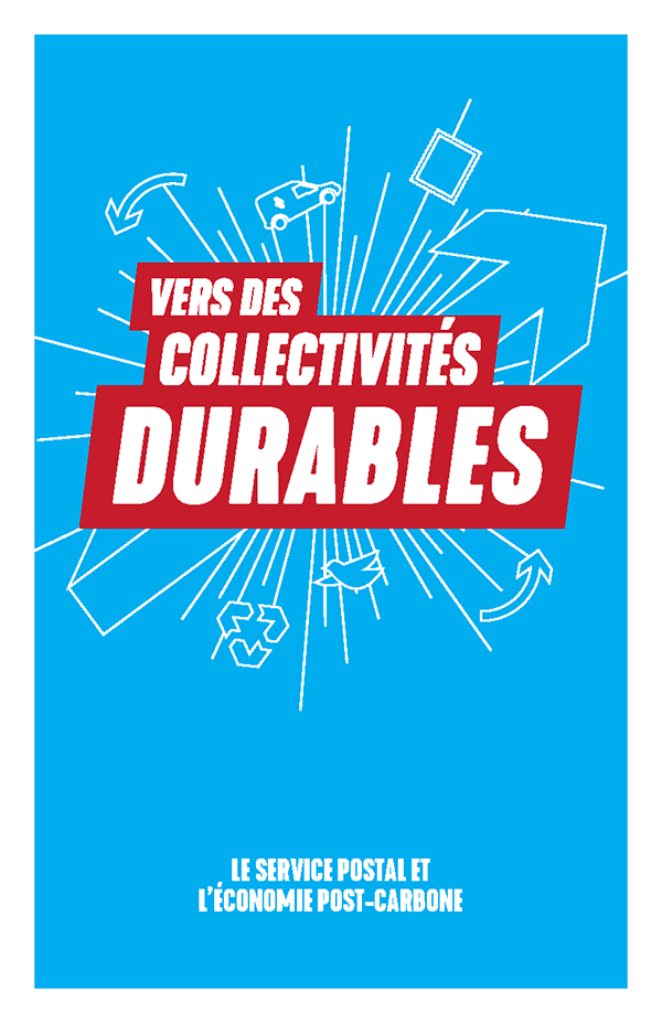 Vers des collectivités durables : Le service postal l’économie post-carbone (2019)