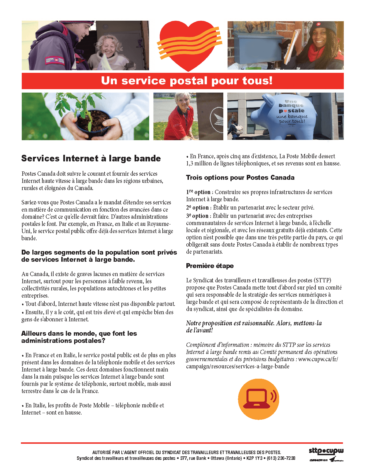 Postes Canada doit suivre le courant et fournir des services Internet haute vitesse à large bande dans les régions urbaines, rurales et éloignées du Canada. Postes Canada doit suivre le courant et fournir des services Internet haute vitesse à large bande dans les régions urbaines, rurales et éloignées du Canada.