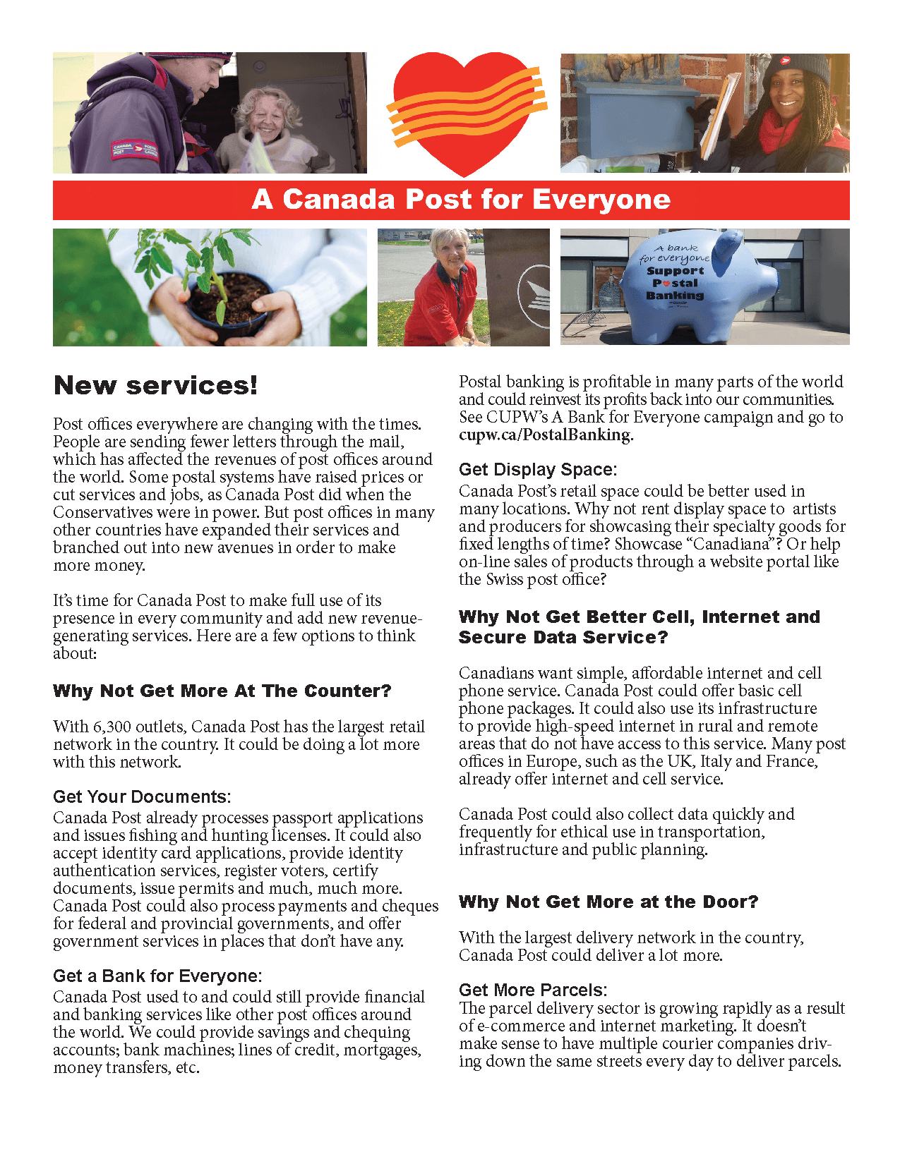 It’s time for Canada Post to make full use of its presence in every community and add new revenue-generating services. It’s time for Canada Post to make full use of its presence in every community and add new revenue-generating services.