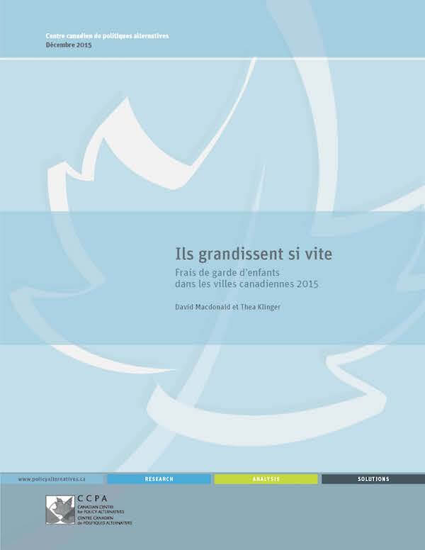Ils grandissent si vite : Frais de garde d’enfants dans les villes canadiennes 2015