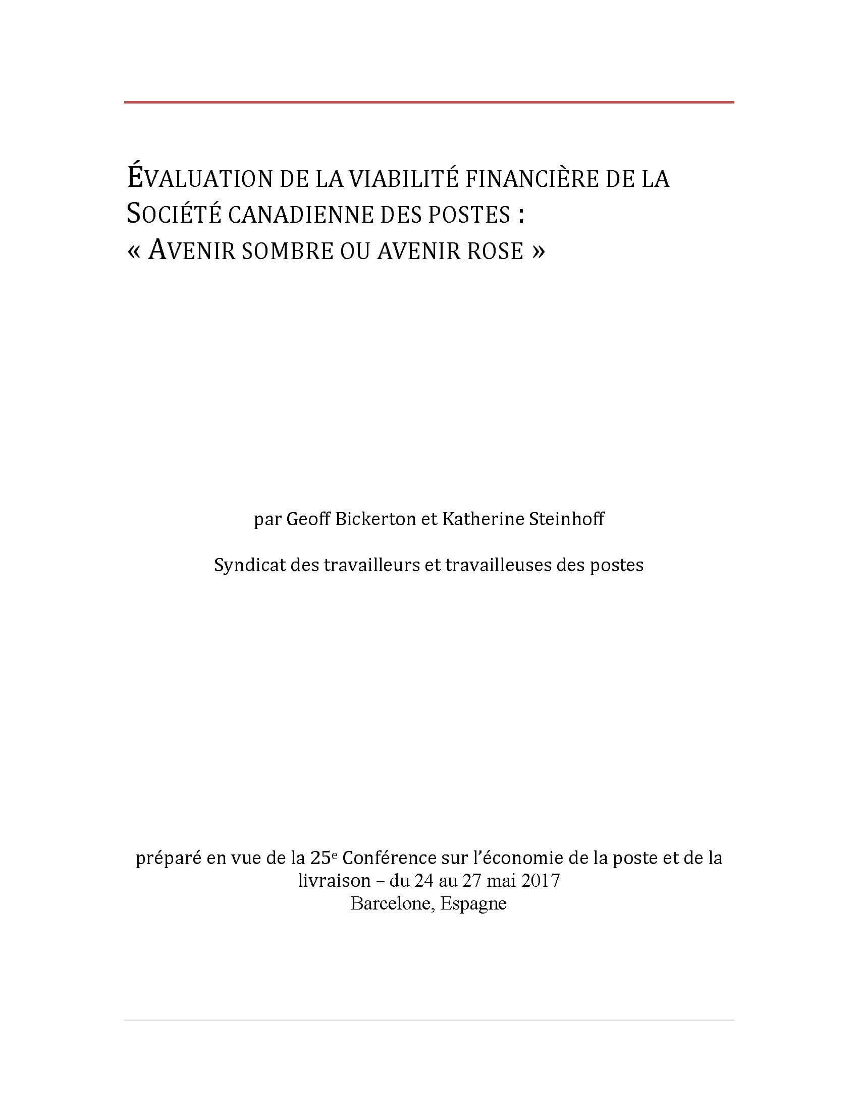 Évaluation de la viabilité financière de la Société canadienne des postes : « Avenir sombre ou avenir rose » Évaluation de la viabilité financière de la Société canadienne des postes : « Avenir sombre ou avenir rose »