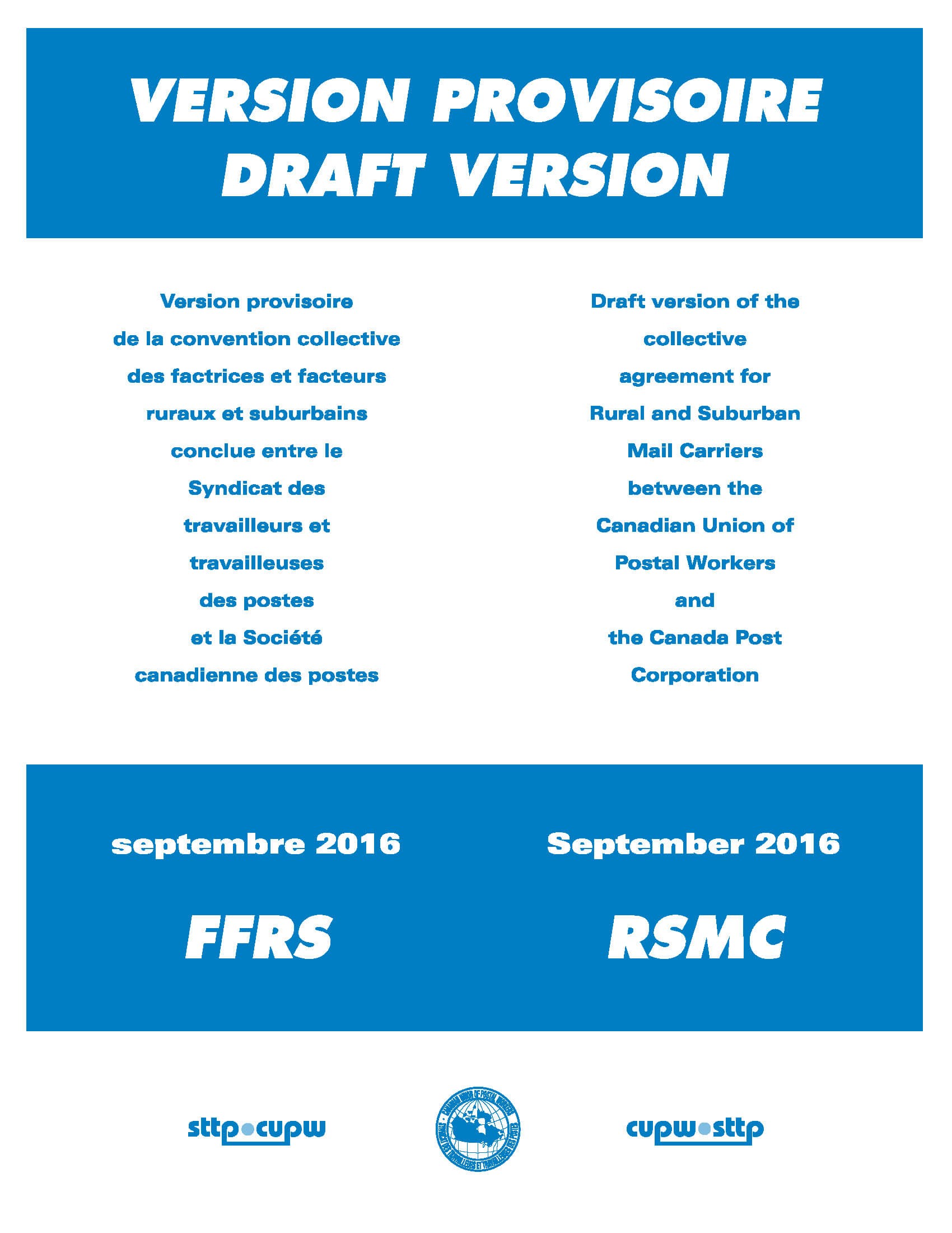 Draft version of the collective agreement for Rural and Suburban Mail Carriers between the Canadian Union of Postal Workers and  the Canada Post Corporation (September 2016)
