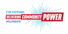 I'm Voting Delivering Community Power I'm Voting Delivering Community Power