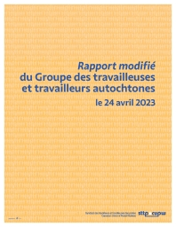 Rapport modifié du groupe des travailleuses et travailleurs autochtones (le 24 avril 2023)