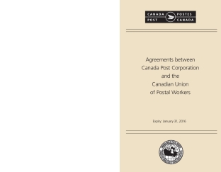 Agreement between Canada Post Corporation and the Canadian Union of Postal Workers (Urban Postal Operations) -- Expires: January 31, 2016